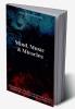 Mind Music &amp; Miracles : Exploring the ancient and natural healing powers of sound and music as medicine