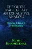 THE OUTER SPACE TREATY AN EXHAUSTIVE ANALYSIS : Volume 1 Issue 3 of Brillopedia