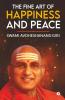 The Fine Art Of Happiness And Peace