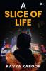 A Slice Of Life