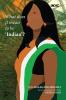 What Does It Mean To Be ‘Indian’?