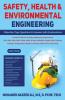 Safety Health And Environmental Engineering : Objective Type Questions And Answers With Explanations