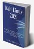 Kali Linux 2021 : Perform Powerful Penetration Testing using Kali Linux Metasploit Nessus Nmap and WireShark