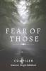 Fear Of Those