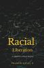 Racial Liberation: A Collection Of Short Stories