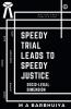 Speedy Trial Leads To Speedy Justice: Socio-Legal Dimension