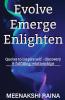 Evolve Emerge Enlighten: Quotes To Inspire Self - Discovery & Fulfilling Relationships: Quotes To Inspire Self - Discovery And Fulfilling Relationships