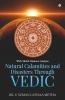 Natural Calamities And Disasters Through Vedic: With Shubh Muhurat Analysis