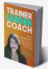 Trainer Leader Coach : New Leadership for a New 'Working' Normal