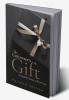 The Unforeseen Gift