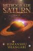 Retrograde Saturn - Part Iv