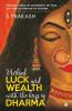 Unlock Luck And Wealth With The Keys Of Dharma : Pending Karma Of Atonement Of Your Sins And Activation Of Lakshmi