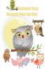 Awesome Owls Coloring Book For Kids : Cute Owl Designs For Toddlers Girls And Boys Kids Ages 2-44-8