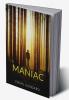 Maniac
