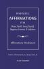 Powerful Affirmations: For Money Health Loving Yourself Happiness Emotions & Confidence (Workbook): For Money Health Loving Yourself Happiness Emotions And Confidence (Workbook)