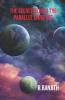 The Secret Behind The Parallel Universe