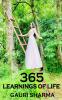 365 learnings of life by Gauri Sharma