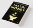 Matri-Money : How To Heal Your Relationship With Money And Wealth
