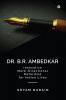 Dr. B.R. Ambedkar: Innovative Multi-Directional Reformist for Indian Lives