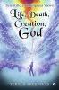 Life Death Creation God