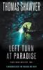 Left Turn at Paradise