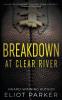 Breakdown at Clear River