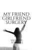 My Friend Girlfriend Surgery