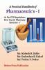 A Practical Handbook Of Pharmaceutics-I: As Per Pci Regulation First Year B. Pharmacy Semester-I