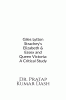 GILES LYTTON STRACHEY’S ELIZABETH AND ESSEX & QUEEN VICTORIA: A CRITICAL STUDY