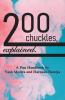 Two Hundred Chuckles Explained. : A Pun Handbook By Yash Moitra And Harnaaz Baweja