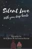 Silent Love With Your Deep Hearts