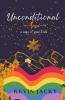 Unconditional Love: A Saga Of Good Souls