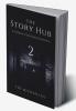 The Story Hub - ii