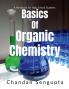 Basics Of Organic Chemistry: A Handbook For High School Students