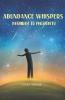 Abundance Whispers: Pathway To Prosperity
