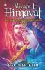 Voyage To Himavat : The Goddess Of Victory Series