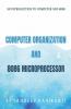 Computer Organization And 8086 Microprocessor: An Introduction To Computers And 8086
