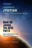 Janma The Birth - Part B: A Journey Into The World Of Vedic Astrology