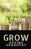 IMPROVE LEARN &amp; GROW : INVEST IN YOURSELF