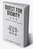 Quest for Dignity
