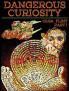 Dangerous Curiosity : PART I