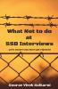 What Not To Do At Ssb Interviews: Let’S Ensure You Don’T Get Rejected