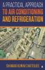 A Practical Approach To Air Conditioning And Refrigeration