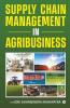 Supply Chain Management In Agribusiness