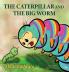 The Caterpillar And The Big Worm