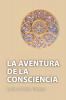La Aventura De La Consciencia