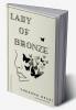Lady of Bronze