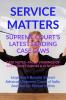 Service Matters' Supreme Court’S Latest Leading Case Laws : Case Notes- Facts- Findings Of Apex Court Judges And Citations