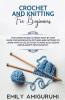 Crochet And Knitting For Beginners