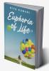 Euphoria of Life